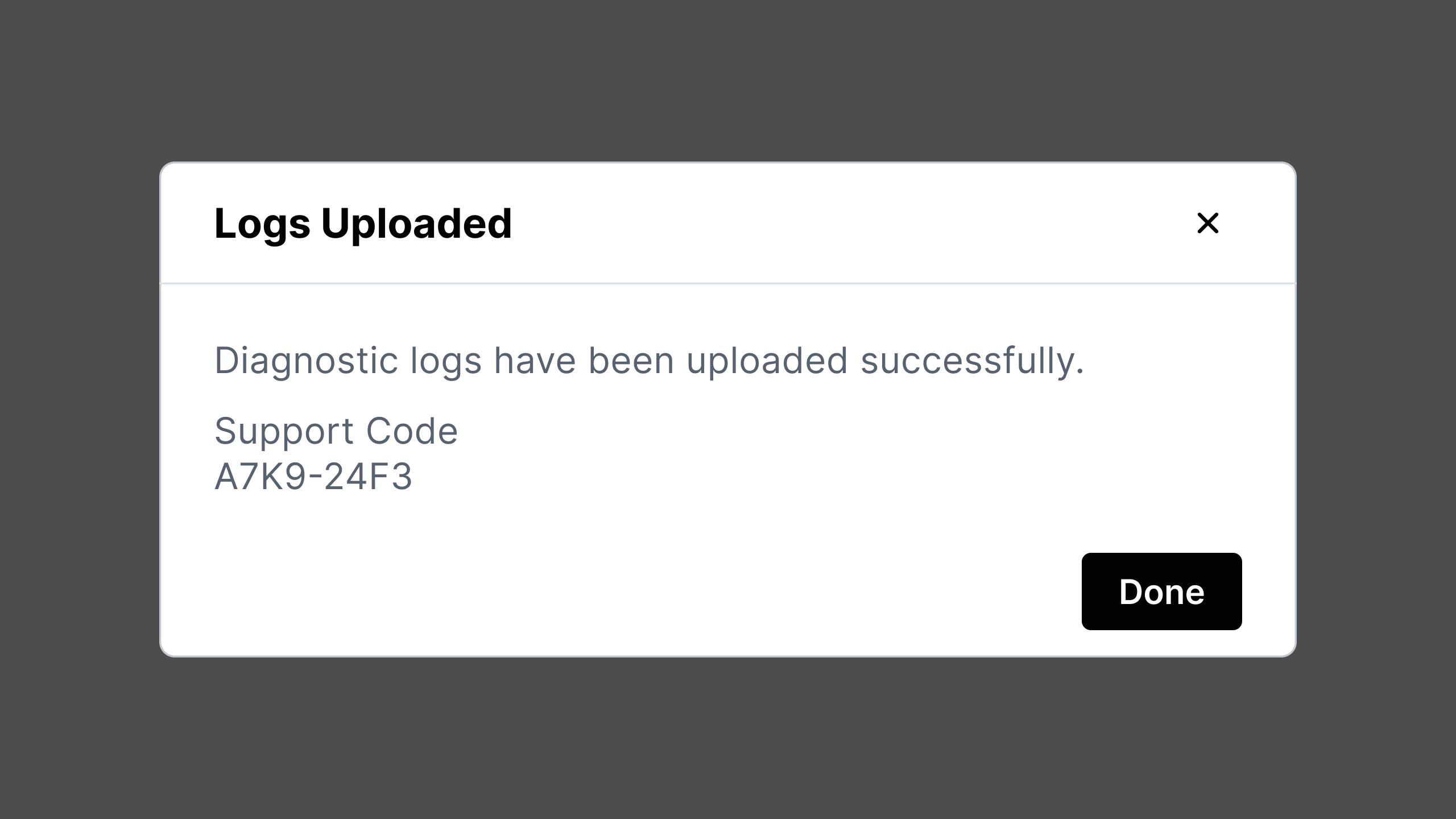 Logs Uploaded: record the Support Code
