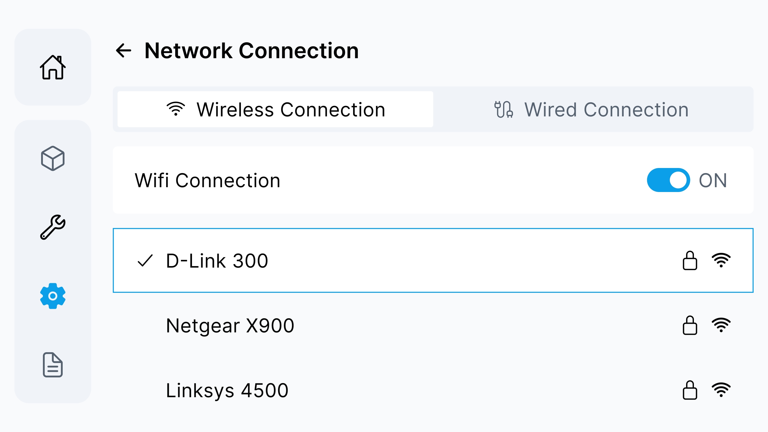 Wireless Connection: turn on Wifi and select a network